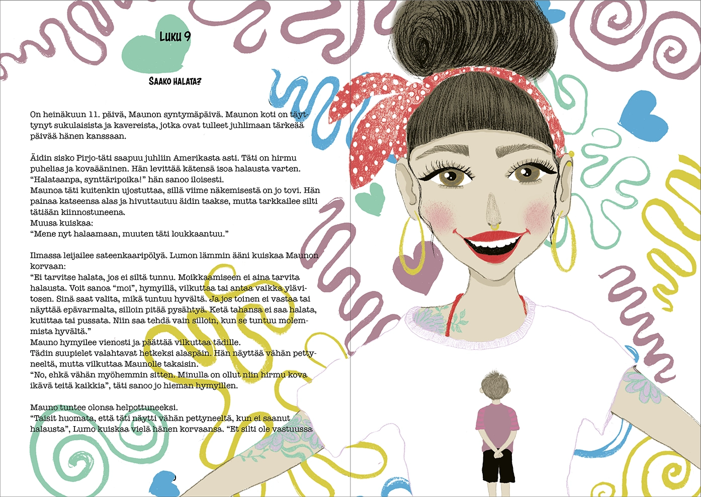 Kuva Jenni Hirvensalon kirjoittaman kirjan ,Ei!-Maailman tärkein pieni sana , aukeamasta, jossa luku 9, Saako halata?, ja Sonja Ahosen kuvittaman värikäs kuvituskuva.